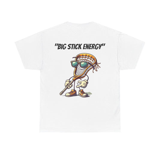 Big Stick Energy Tee